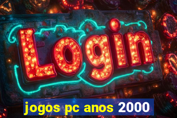 jogos pc anos 2000